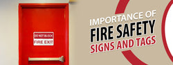 Importance of Fire Safety Signs and Tags