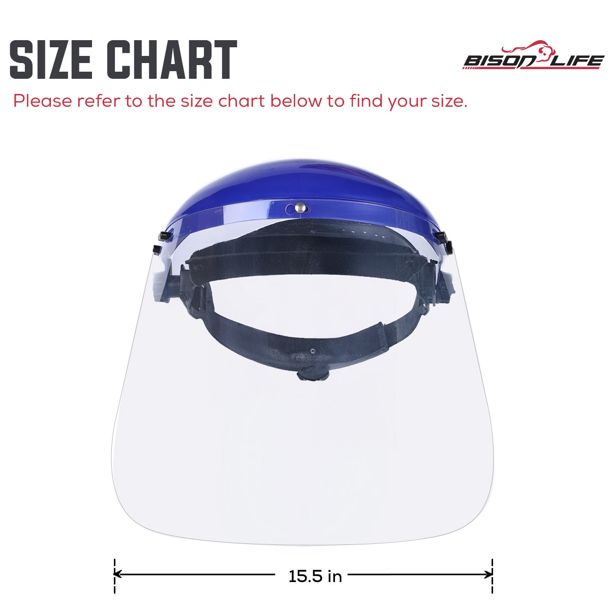 Bison Life Clear Polycarbonate Face Shield Blue Ratchet Suspension Safety Headgear, ANSI Z87.1 — size guide 1