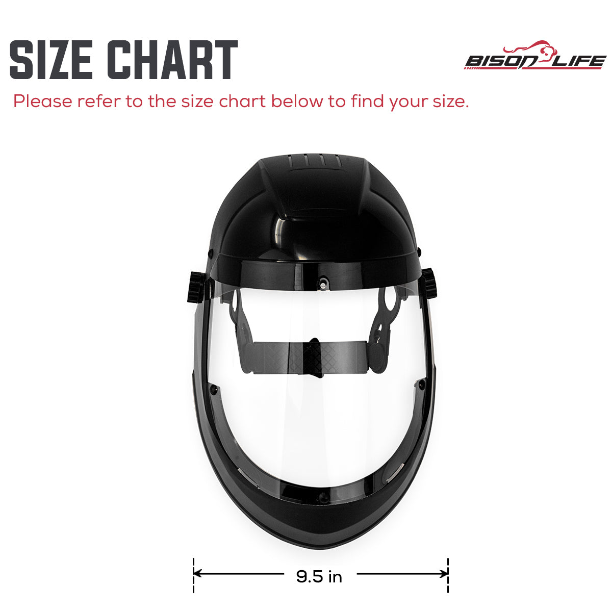 Bison Life Full Face Protective Shield with Polycarbonate Visor, ANSI Z87.1 — size guide 1