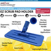 EZ Scrub Pad Holders - Swivel Universal Cleaning Pad Holder, 10" x 4⅝"